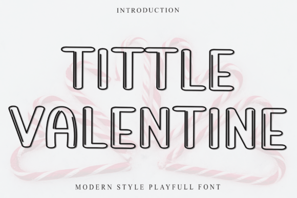 Tittle Valentine: The Bold Display Font for Modern Design